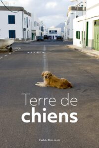 Cédric Ballarati - Terre de chiens
