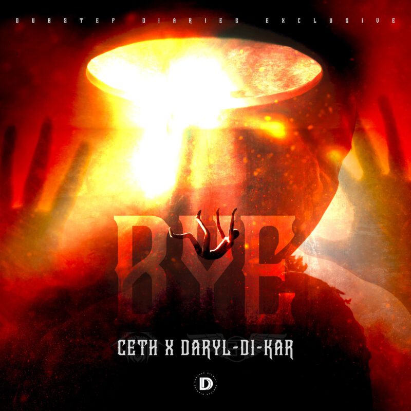 CETH & Daryl Di-Kar - BYE