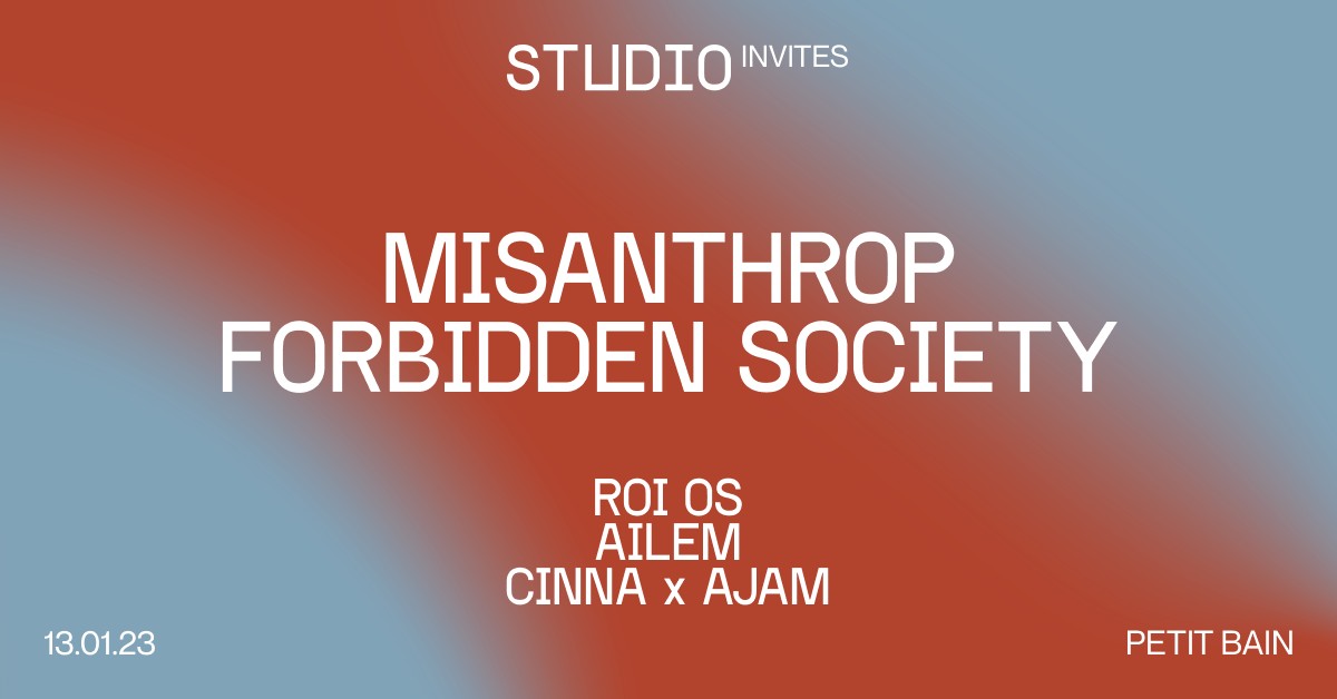 STUDIO invite Misanthrop, Forbidden Society...