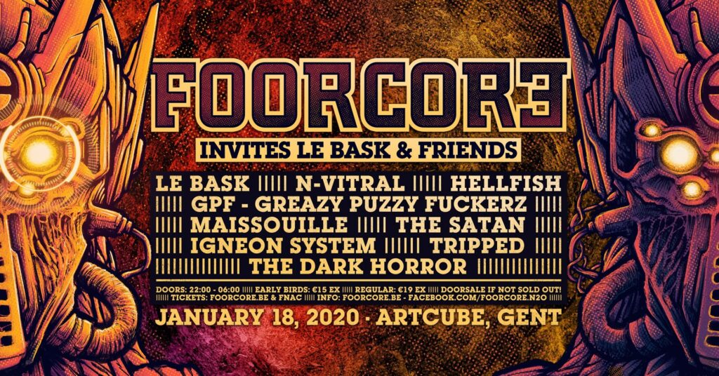 Foorcore invite Le Bask & Friends @ Gent, janvier 2020