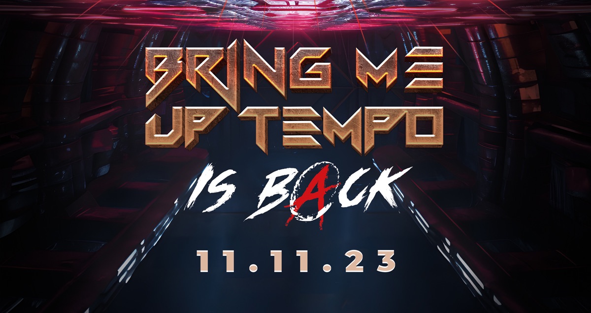 Bring Me Up Tempo Is Back