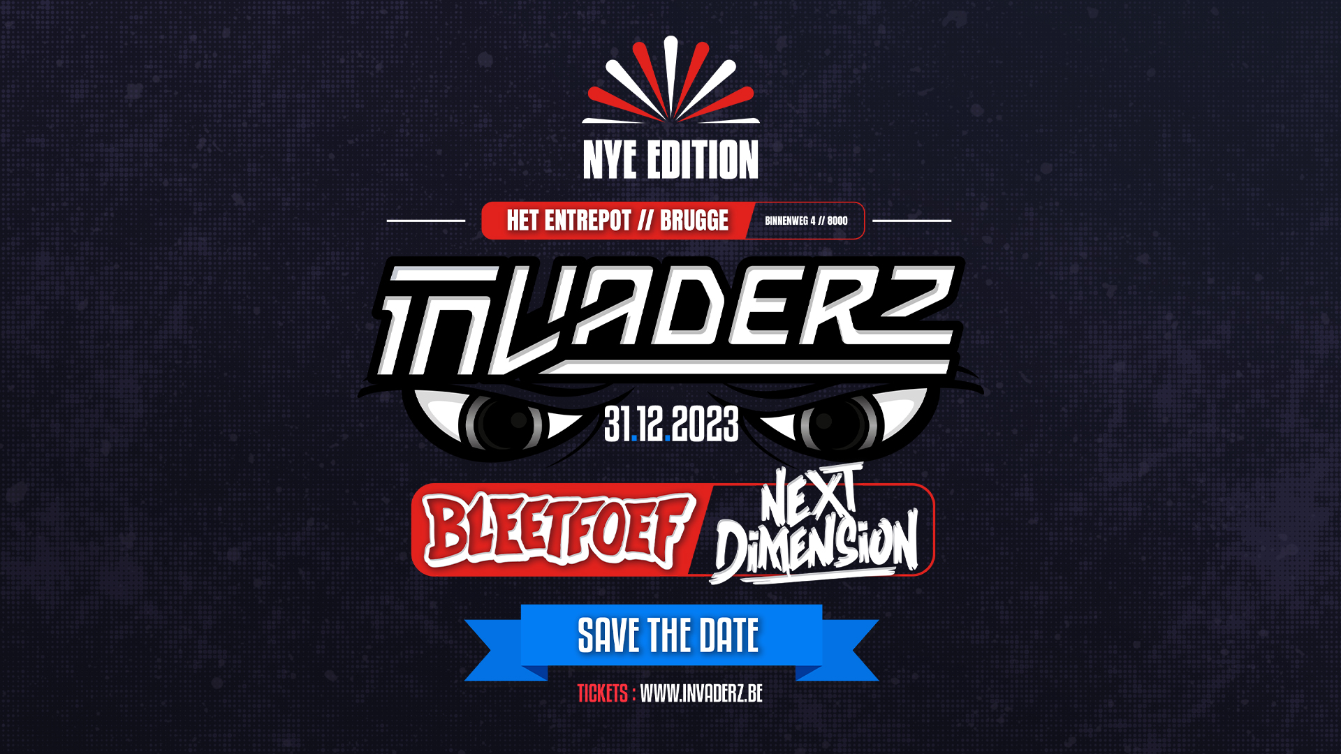 INVADERZ NYE invites BLEETFOEF x NEXT DIMENSION