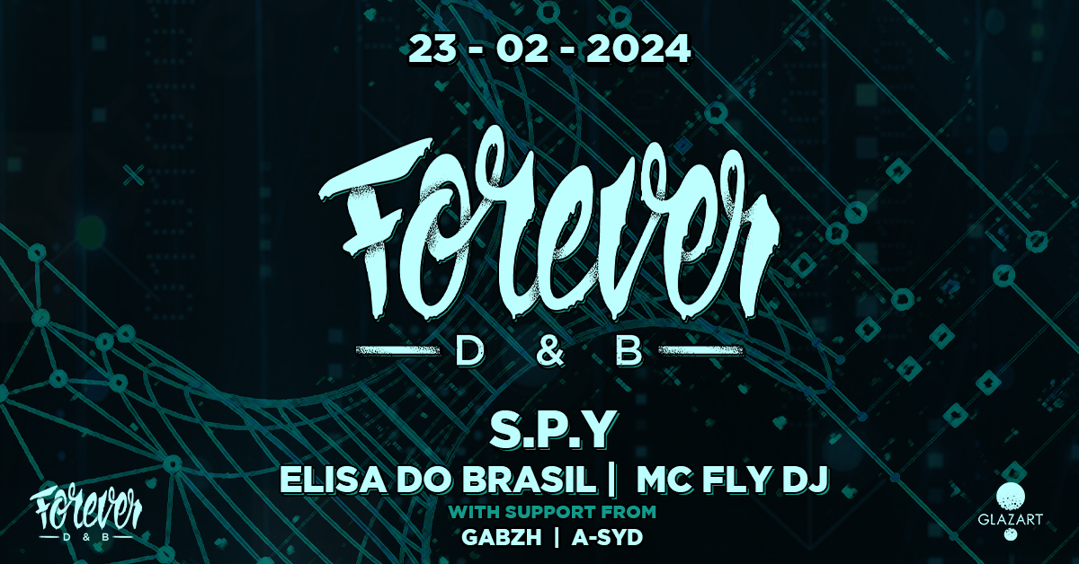 Forever DNB invite S.P.Y