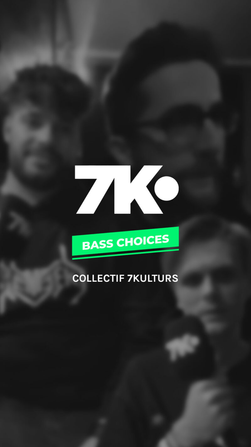Bass Choices 7kulturs