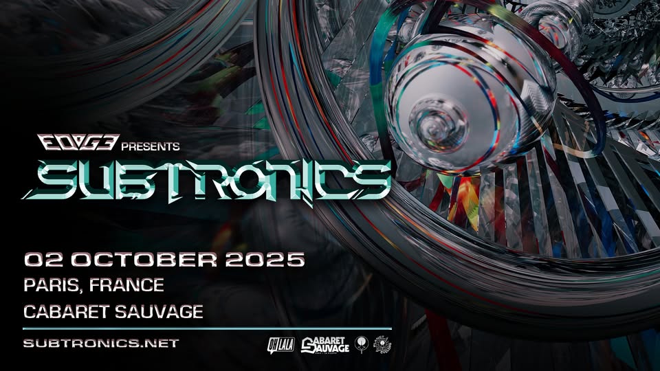 Subtronics Cabaret Sauvage Paris