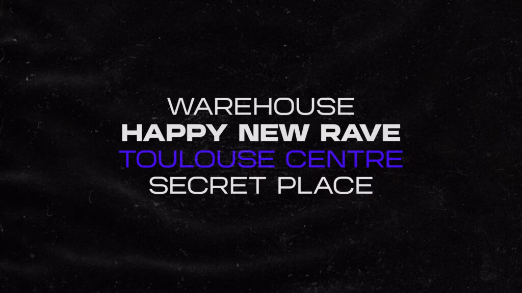 Happy New Rave Toulouse