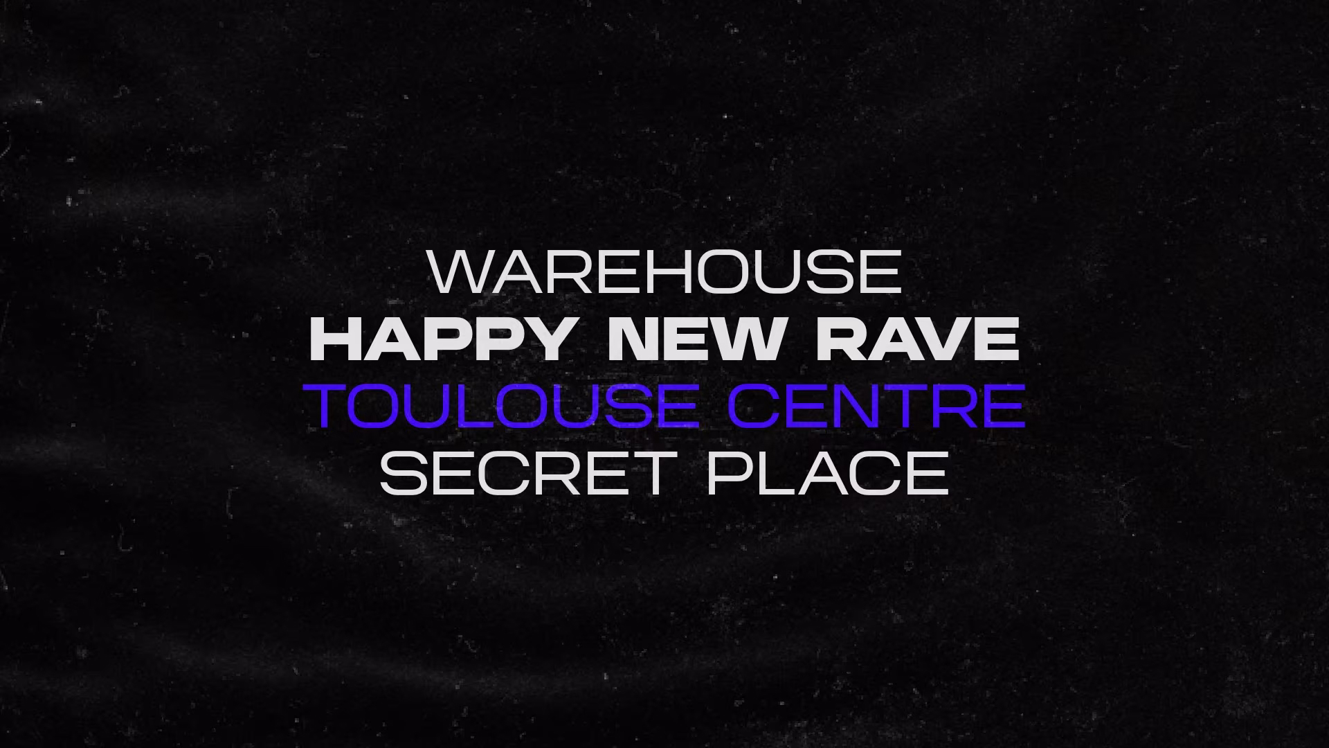 Happy New Rave Toulouse