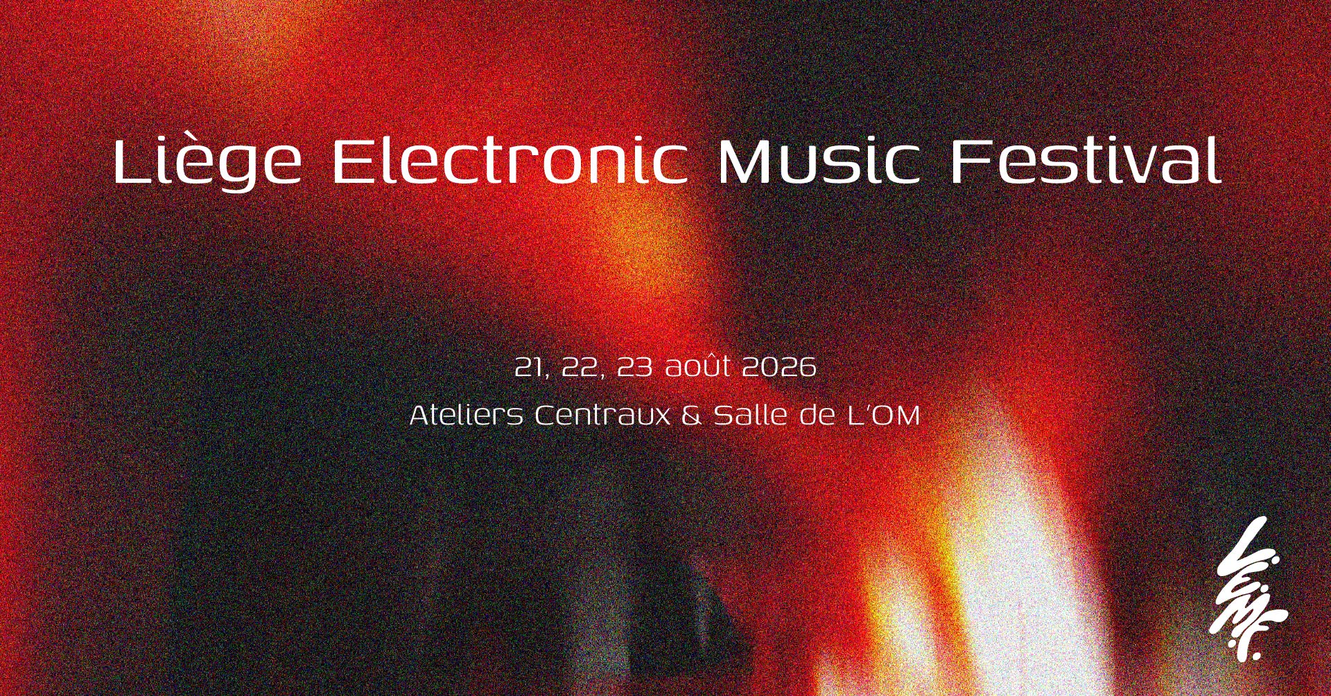 Liège Electronic Music Festival 2026