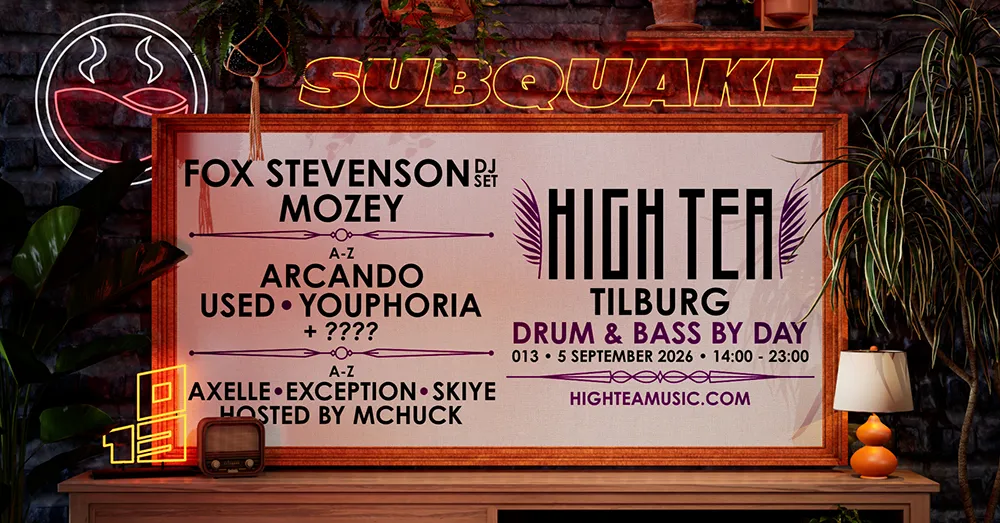 Subquake x High Tea Tilburg