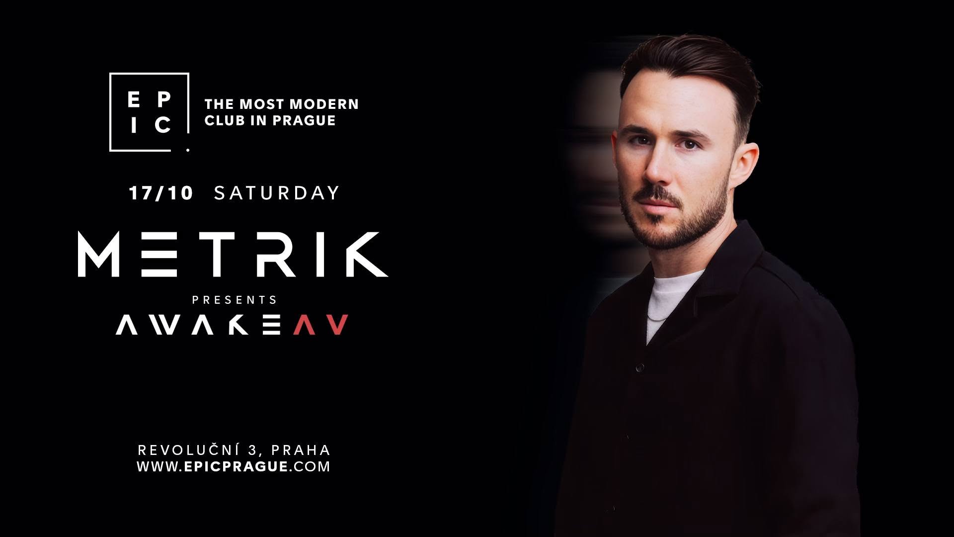 Metrik Awake AV Epic Prague